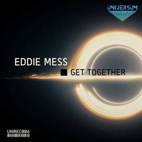 Eddie Mess - Get Together [UNIREC06]